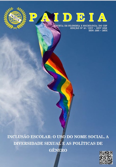 					Visualizar n. 16 (2019): INCLUSÃO ESCOLAR: O USO DO NOME SOCIAL, A DIVERSIDADE SEXUAL E AS POLÍTICAS DE GÊNERO
				