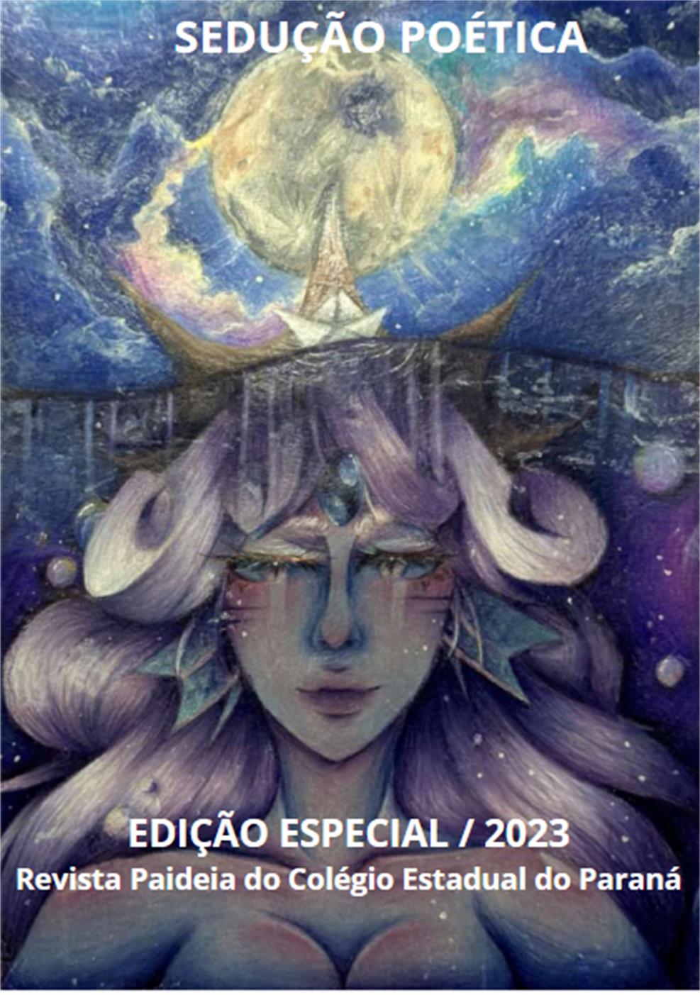 					Visualizar v. 25 n. 1 (2023): EDIÇÃO ESPECIAL - SEDUÇÃO POÉTICA 2023 
				